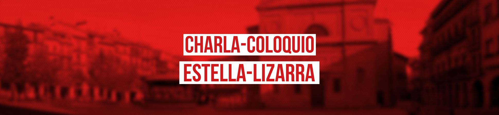 Charla coloquio en Estella el 28 de enero