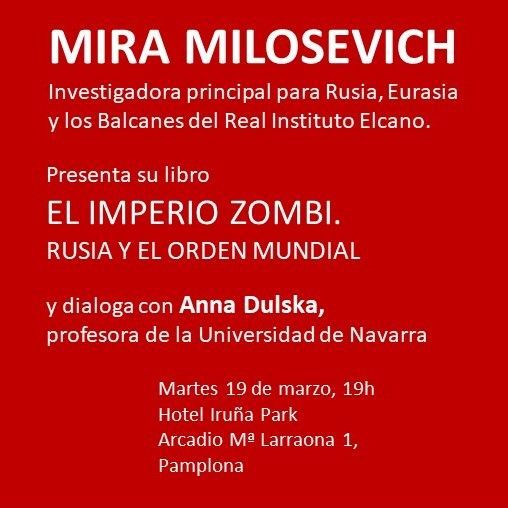 19-M. Presentación del libro de Mira Milosevich: «El imperio zombi. Rusia y el orden mundial»