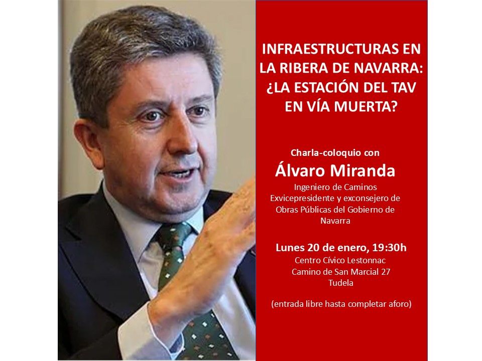 20-E: Conferencia de Alvaro Miranda sobre el TAV y las infraestructuras en la Ribera