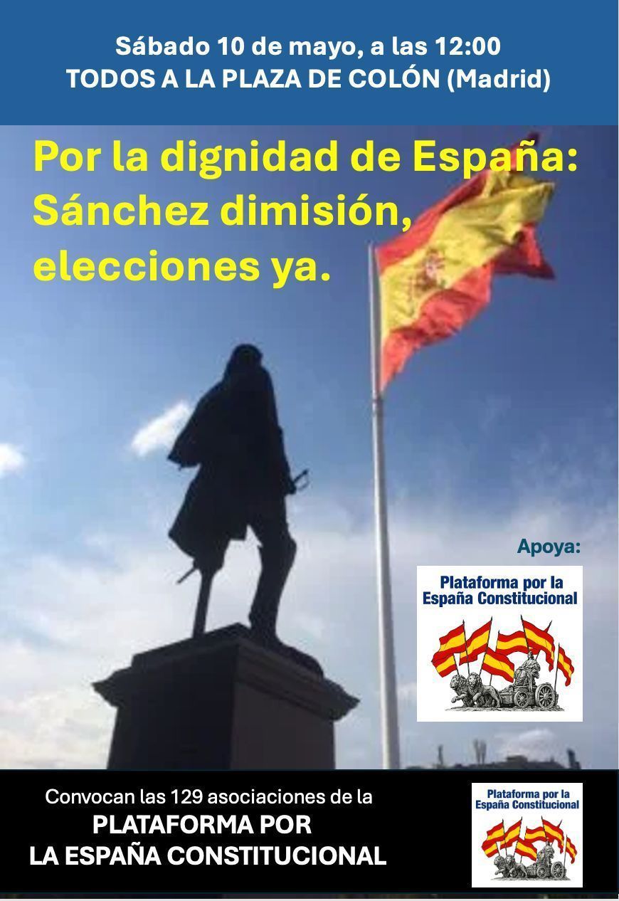 SCN apoya la concentración de la Plataforma por la España Constitucional del 10 de mayo en Madrid, por unas elecciones ya.
