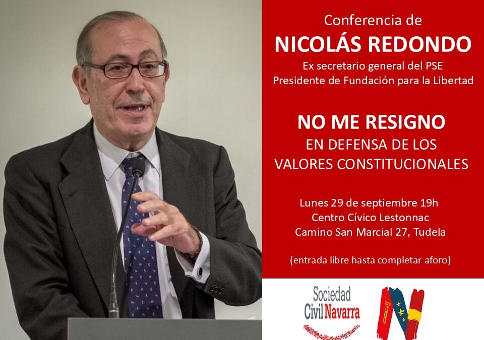 29-S: Conferencia de Nicolás Redondo en Tudela: «No me resigno. En defensa de los valores constitucionales»