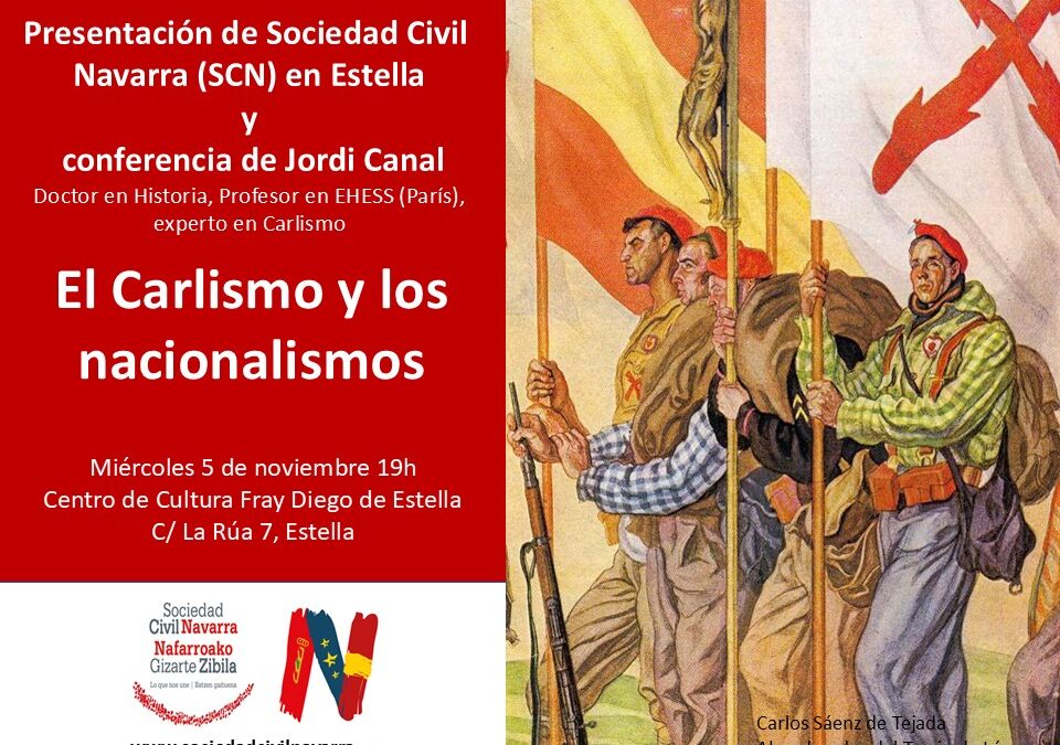5-N: Presentación de SCN en Estella y conferencia de Jordi Canal «El Carlismo y los nacionalismos»