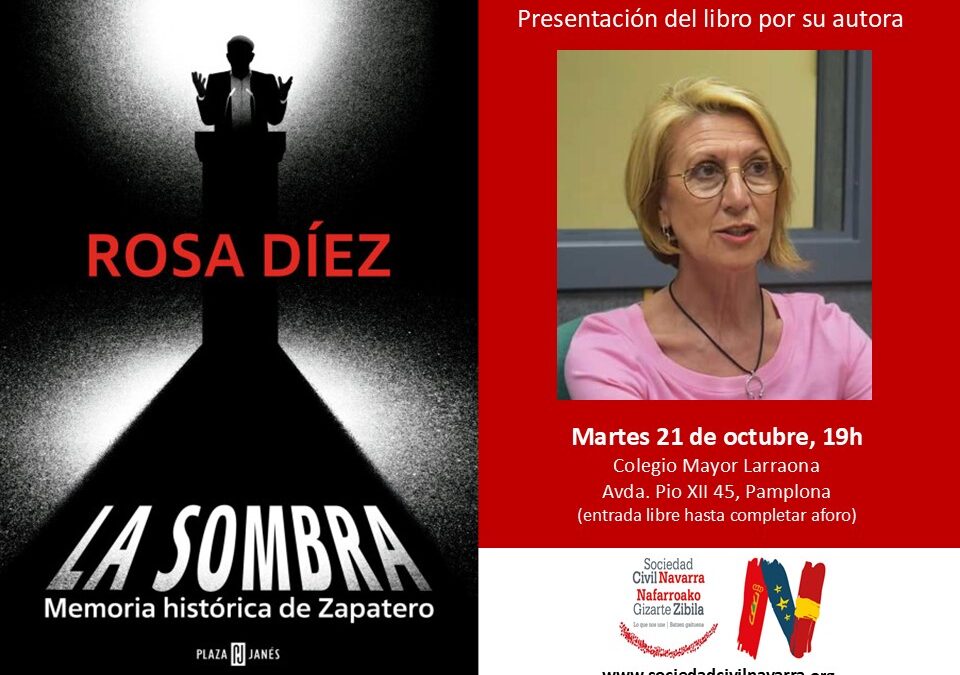 21-O: Presentación del libro de Rosa Díez, «La sombra. Memoria histórica de Zapatero»